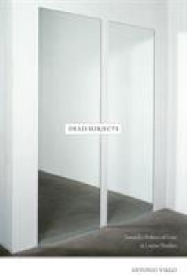 Dead Subjects : Toward a Politics of Loss in Latino Studies