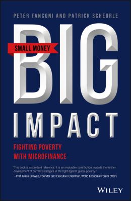 Small Money Big Impact : Fighting Poverty with Microfinance