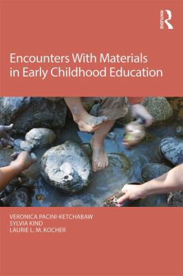 Encounters with Materials in Early Childhood Education