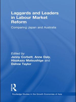 Laggards and Leaders in Labour Market Reform : Comparing Japan and Australia
