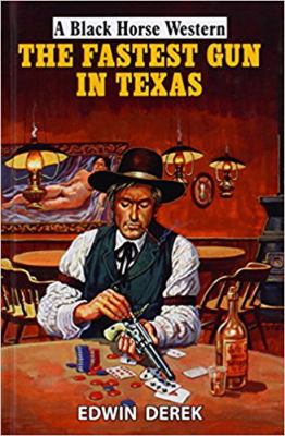 The Fastest Gun in Texas