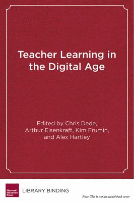 Teacher Learning in the Digital Age : Online Professional Development in STEM Education