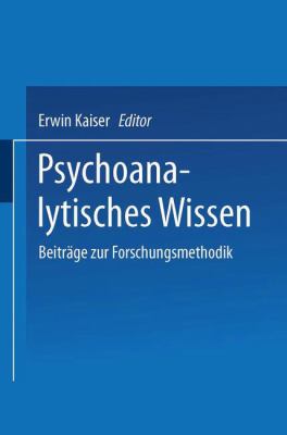 Psychoanalytisches Wissen : Beiträge Zur Forschungsmethodik