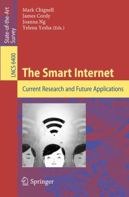 The Smart Internet : Current Research and Future Applications
