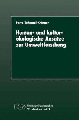 Human- und Kulturökologische Ansätze Zur Umweltforschung : Ein Beitrag Zur Umweltsoziologie MIT Einer Fallstudie Zur Grundwasserbelastung MIT Nitrat, Zur Problemperzeption und Gülleregulierung Im Landkreis Vechta