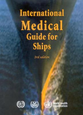 International Medical Guide for Ships : Including the Ship's Medicine Chest