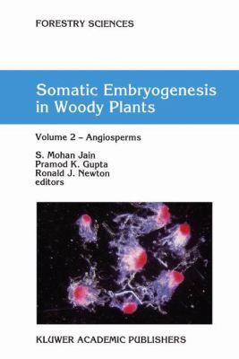 Somatic Embryogenesis in Woody Plants Vol. 2 : Angiosperms