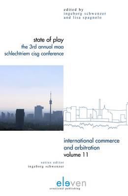 State of Play : The 3rd Annual Maa Schlechtriem Cisg Conference