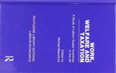 Work Welfare and Taxation