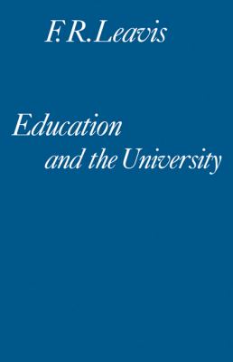 Education and the University : A Sketch for an 'English School'