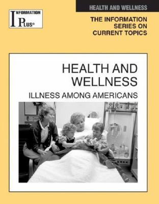 Health and Wellness : Illness among Americans
