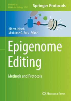 Epigenome Editing : Methods and Protocols