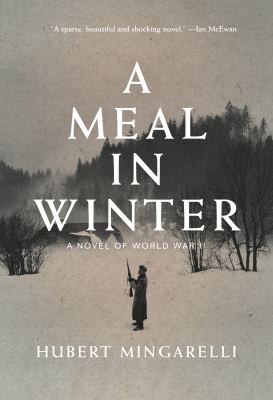 A Meal in Winter : A Novel