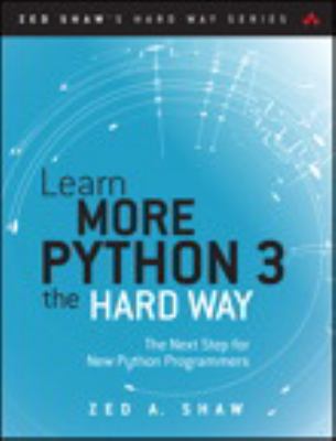 Learn More Python the Hard Way: the Next Step for New Python Programmers