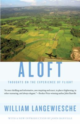 Aloft : Thoughts on the Experience of Flight