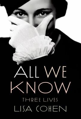 All We Know : Three Lives
