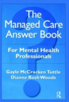 The Managed Care Answer Book