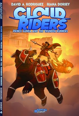 Cloud Riders Book 4 : Prince Gunda and the Thunder Runners