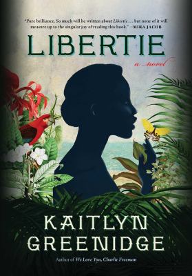 Libertie : A Novel