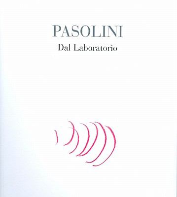 Pasolini : Dal Laboratorio