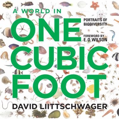 A World in One Cubic Foot : Portraits of Biodiversity