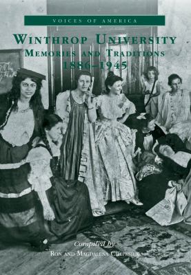 Winthrop University : Memory and Traditions 1886-1945