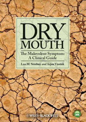 Dry Mouth, the Malevolent Symptom : A Clinical Guide