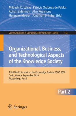 Organizational, Business, and Technological Aspects of the Knowledge Society : Third World Summit on the Knowledge Society, WSKS 2010, Corfu, Greece, September 22-24, 2010, Proceedings, Part II