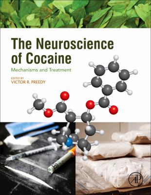 The Neuroscience of Cocaine : Mechanisms and Treatment