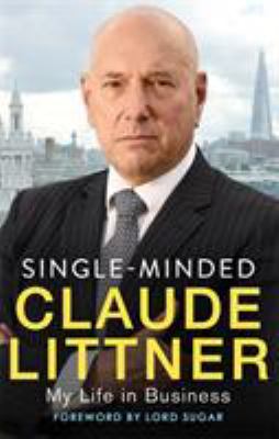 Single-Minded : My Life in Business