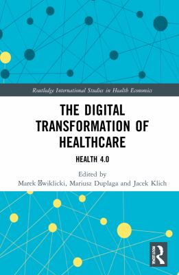 The Digital Transformation of Healthcare