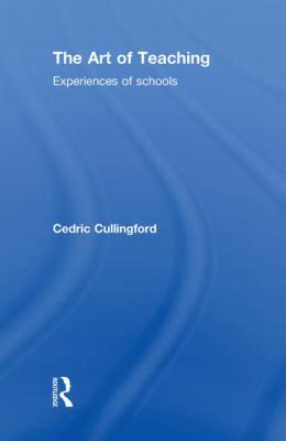 The Art of Teaching : Experiences of Schools