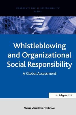 Whistleblowing and Organizational Social Responsibility : A Global Assessment