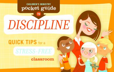 Children's Ministry Pocket Guide to Discipline (10-Pack) : Quick Tips for a Stress-Free Classroom