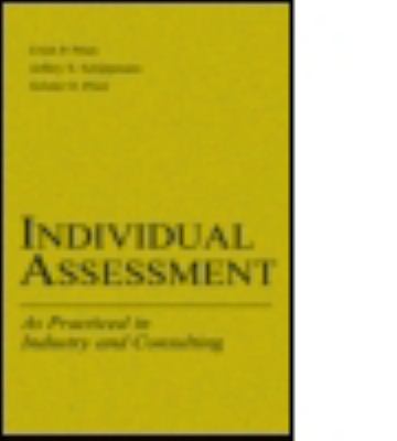 Individual Assessment : As Practiced in Industry and Consulting