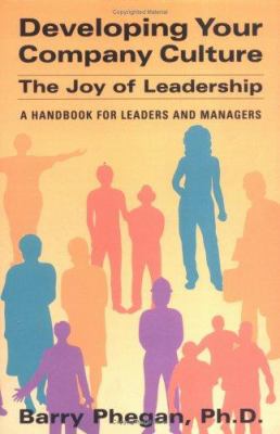 Developing Your Company Culture : The Joy of Leadership
