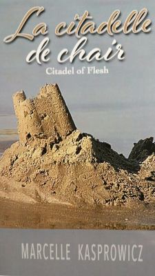 La Citadelle de Chair : Poems
