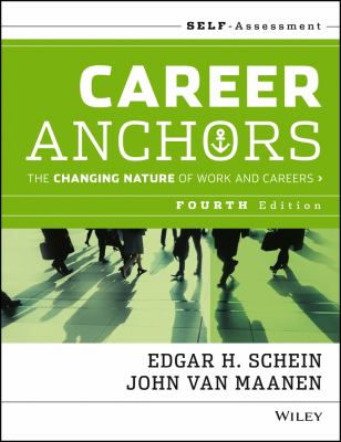 Career Anchors : The Changing Nature of Careers Self Assessment