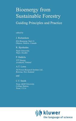 Bioenergy from Sustainable Forestry : Guiding Principles and Practice