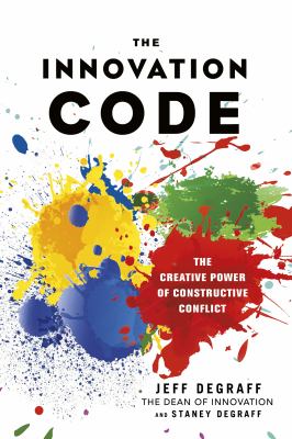 The Innovation Code : The Creative Power of Constructive Conflict