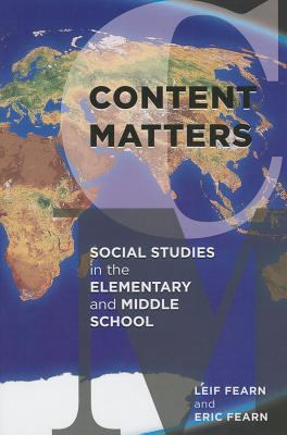 Content Matters : Social Studies in the Elementary and Middle School