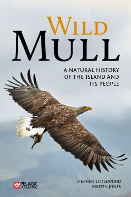 Wild Mull : Natural History Island Its