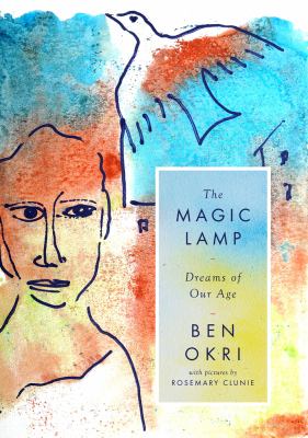 The Magic Lamp : Dreams of Our Age