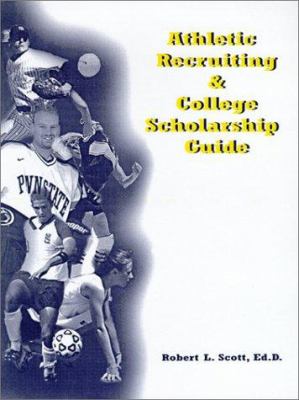 Athletic Recruiting and College Scholarship Guide