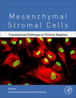 Mesenchymal Stromal Cells : Translational Pathways to Clinical Adoption