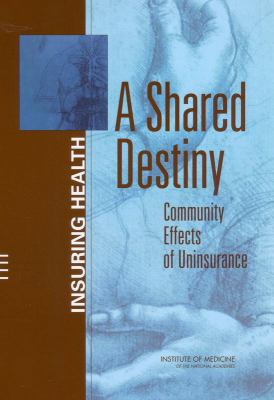 A Shared Destiny : Community Effects of Uninsurance