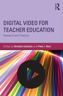 Digital Video for Teacher Education : Research and Practice