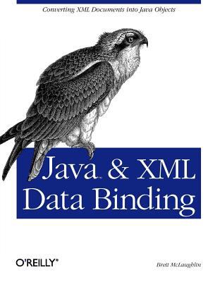 Java and XML Data Binding : Converting XML Documents into Java Objects