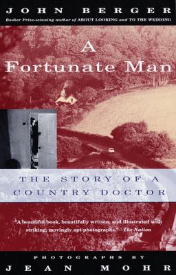 A Fortunate Man : The Story of a Country Doctor