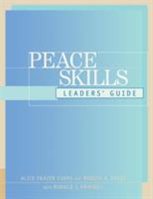 Peace Skills : Leaders' Guide